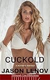 Cuckold: A Hotwife Fantasy