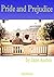 Pride and Prejudice(Annotated)(Illustrated)