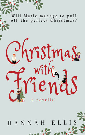 Christmas With Friends (Friends Like These, #2)