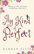 My Kind of Perfect