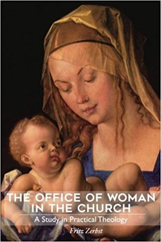 The Office of Woman in the Church: a Study in Practical Theology (Unknown Binding)