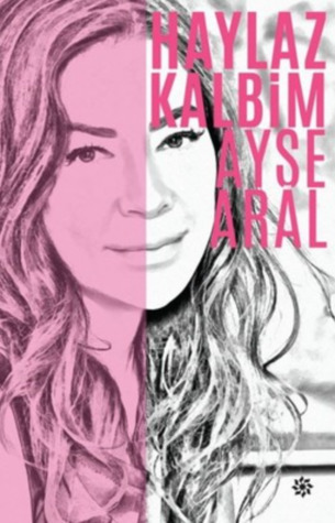 Haylaz Kalbim (Paperback)