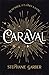 Caraval (Caraval, #1)