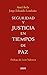 Seguridad y justicia en tiempos de paz by Ariel Ávila