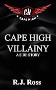 Cape High Villainy: A Side Story