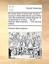 An Exact Diary of What Was Observ'd During a Close Attendance... by Richard Manningham Sir
