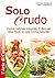 Solo Crudo: Cucina Naturale...