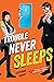Trouble Never Sleeps (Troub...