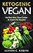 Ketogenic Vegan: The best K...