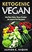Ketogenic Vegan by Allyson C. Naquin