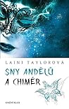 Sny andělů a chimér by Laini Taylor