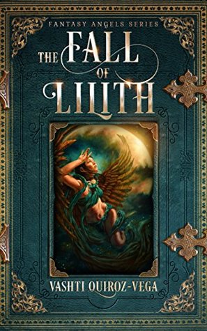 The Fall of Lilith (Fantasy Angels Series - Vol. #1)