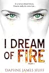 I Dream of Fire, Part 1