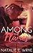 Among the Flames (Kisses and Crimes, #3)