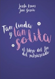 Tan linda y tan solita (Paperback)