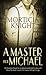 A Master For Michael by Morticia Knight A Master For Michael by Morticia Knight