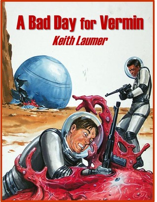 A Bad Day for Vermin