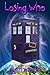 Losing Who (Who Series, #3)
