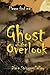 Ghost of the Overlook: Please find me... (Shadow Folk #1)