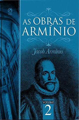 As Obras de Armínio - Volume 2 (Portuguese Edition)