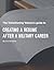 The Transitioning Veteran's Guide to Creating A Resume After ... by Eric Burleson