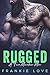 Rugged (A True Mountain Man, #2)