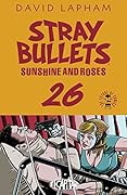Stray Bullets: Sunshine & Roses #26