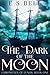 The Dark of the Moon (Chronicles of Lunos Book 1)