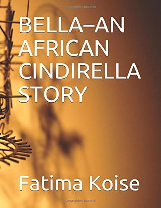Bella: An African Cindrella Story