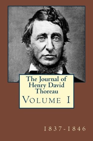 The Journal of Henry David Thoreau Volume 1: 1837 - 1846 (Paperback)