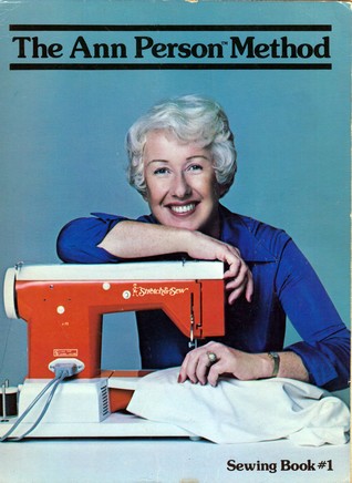 The Ann Person Method Sewing Book 1