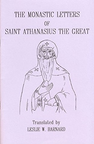 The Monastic Letters of St Athanasius the Great (Fairacres Publications Book 120)
