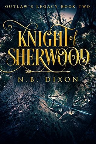 Knight of Sherwood (Outlaw's Legacy #2)