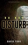 Do Not Disturb Do Not Disturb