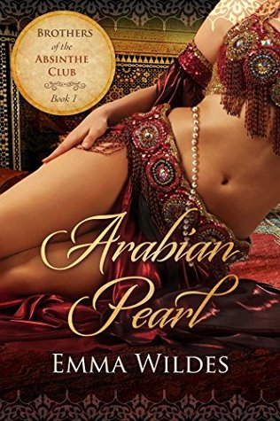 Arabian Pearl: Brothers of the Absinthe Club Book 1