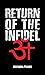 Return of the infidel