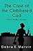 The Case of the Clobbered Cad by Debra E. Marvin