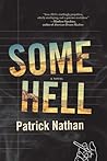 Some Hell by Patrick Nathan