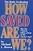 How Saved Are We?: Has the Church Fallen Asleep in the Enemy's Lap?
