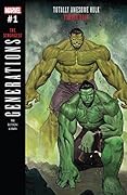 Generations: Banner Hulk & The Totally Awesome Hulk #1