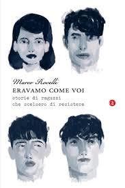 Eravamo come voi. Storie di ragazzi che scelsero di resistere (Paperback)