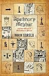 Apothecary Melchi...
