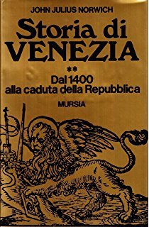 Storia di Venezia. Vol. 2: dal 1400 alla caduta della Repubblica