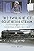 The Twilight of Southern Steam: The Untold Story, 1965–1967