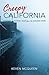 Creepy California: Strange and Gothic Tales from the Golden State