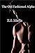 The Old-Fashioned Alpha by K.S. Martin
