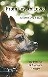From Lost to Loved by Pamela Schloesser Canepa From Lost to Loved by Pamela Schloesser Canepa