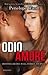 Odio amore