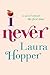 I Never: A Perfect Contemporary YA Romance About First Love and High School Relationships