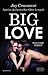 Big Love (Welcome to the Point, #2)